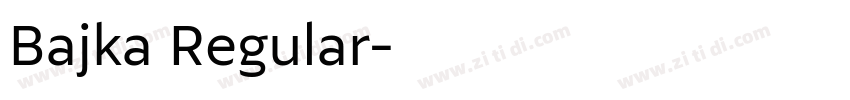 Bajka Regular字体转换